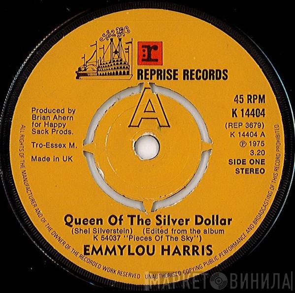 Emmylou Harris - Queen Of The Silver Dollar