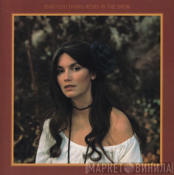  Emmylou Harris  - Roses In The Snow