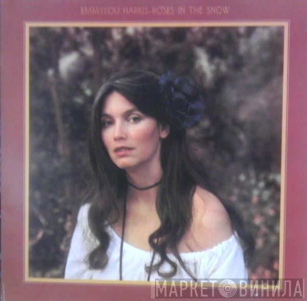 Emmylou Harris - Roses In The Snow