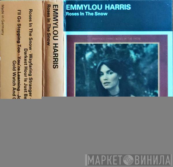 Emmylou Harris - Roses In The Snow