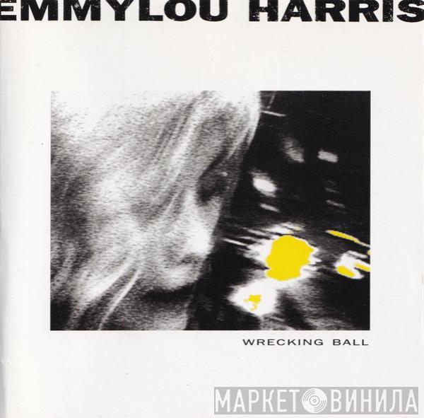 Emmylou Harris - Wrecking Ball