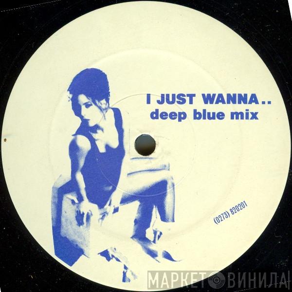 Emotion - I Just Wanna... (Deep Blue Mix)