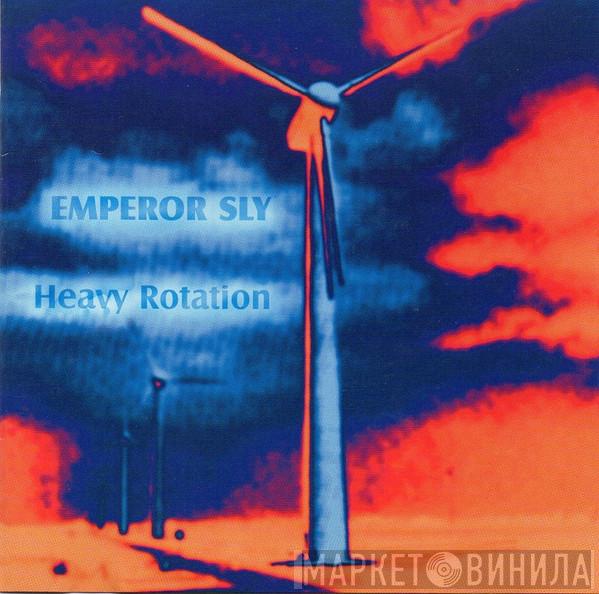 Emperor Sly - Heavy Rotation