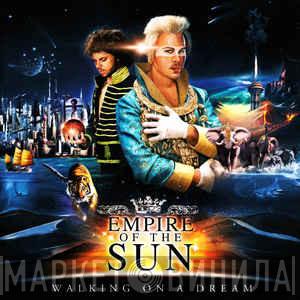  Empire Of The Sun  - Walking On A Dream