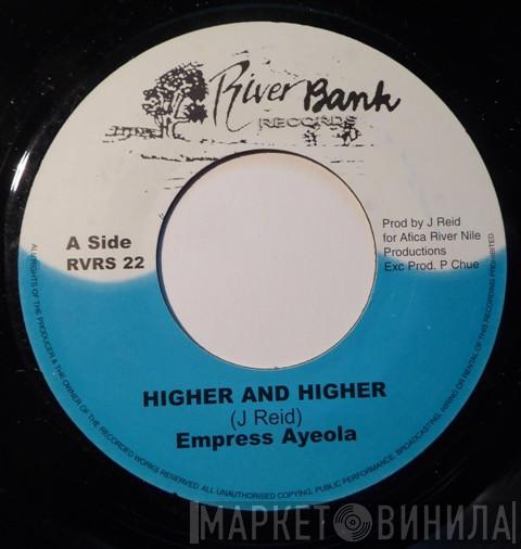 Empress Ayeola - Higher And Higher