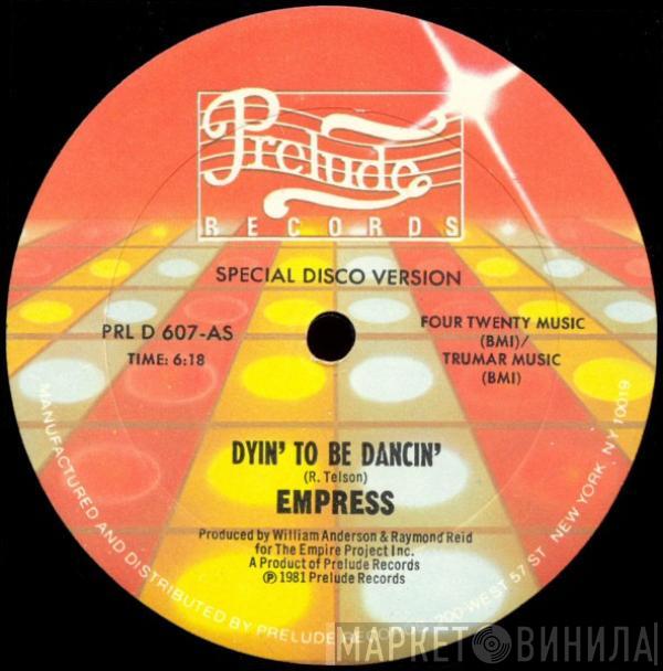 Empress - Dyin' To Be Dancin'