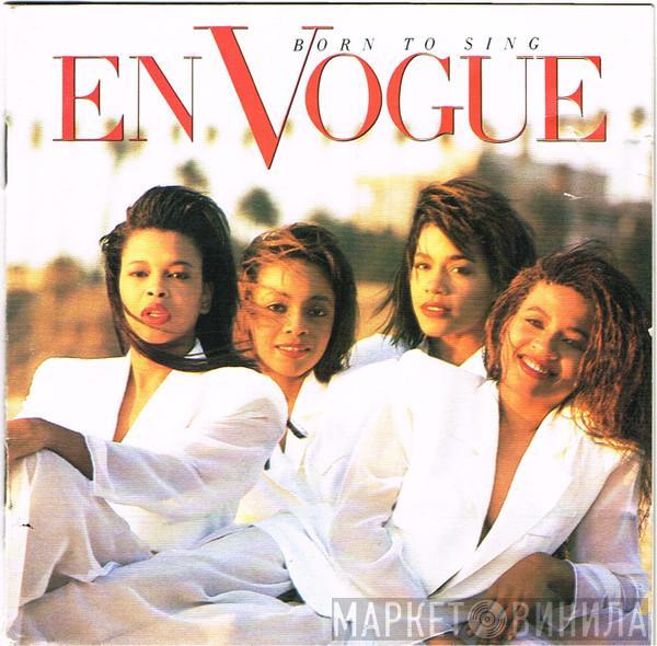 En Vogue - Born To Sing