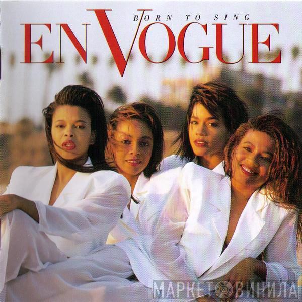  En Vogue  - Born To Sing