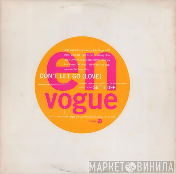 En Vogue - Don't Let Go (Love)