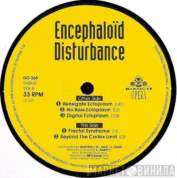  Encephaloïd Disturbance  - Renegate Ectoplasm