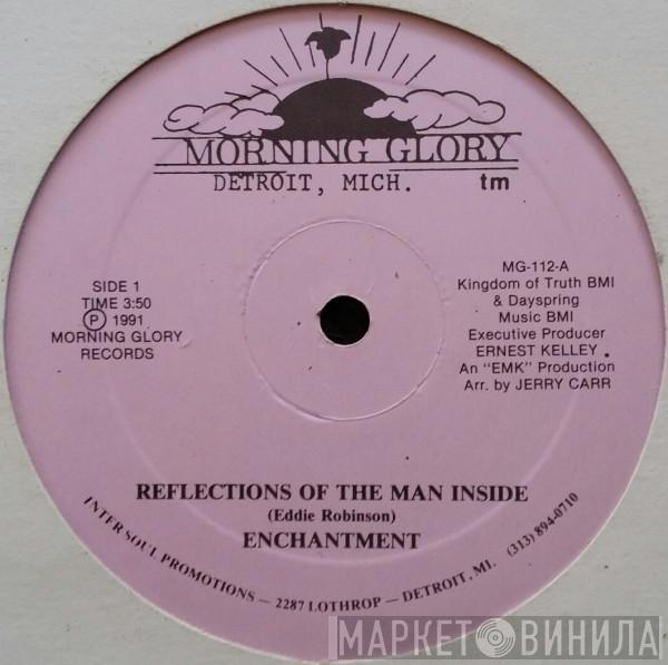 Enchantment - Reflections Of The Man Inside