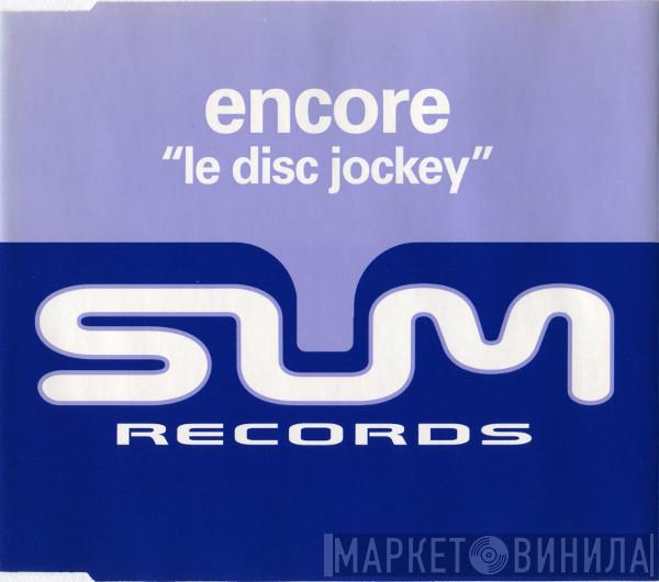 Encore! - Le Disc Jockey