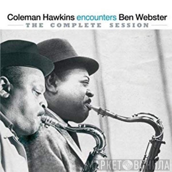 Encounters Coleman Hawkins  Ben Webster  - Coleman Hawkins Encounters Ben Webster (The Complete Session)