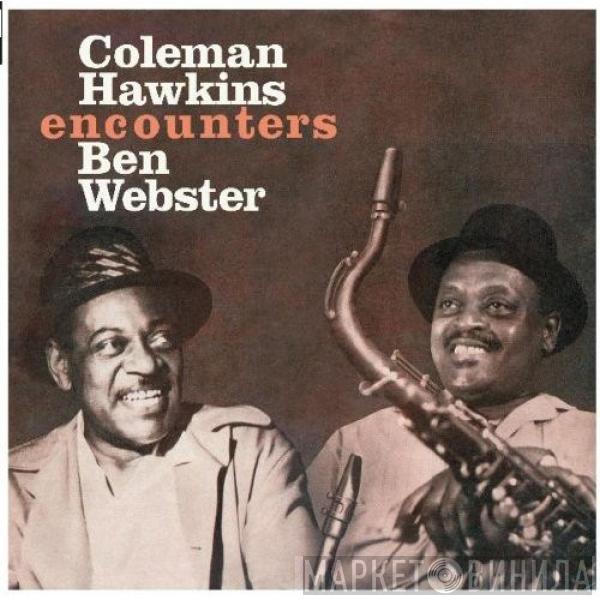 Encounters Coleman Hawkins  Ben Webster  - Coleman Hawkins Encounters Ben Webster