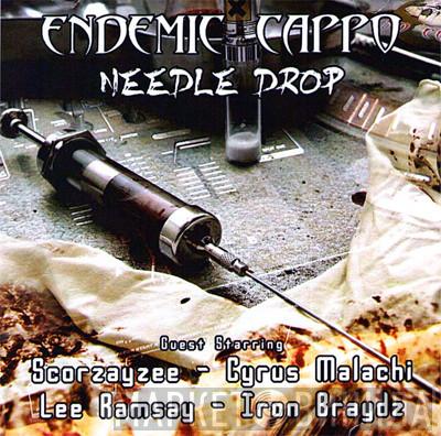 Endemic, Cappo - Needle Drop