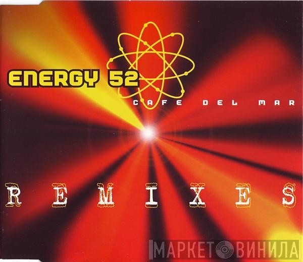  Energy 52  - Café Del Mar (Remixes)