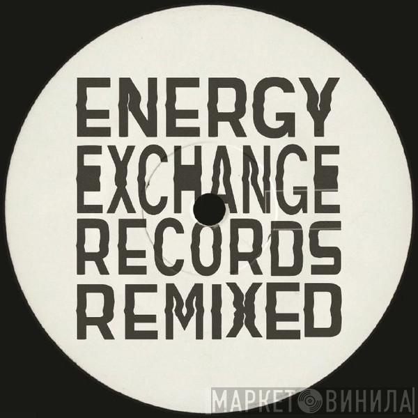Energy Exchange Ensemble, 30/70 - Energy Exchange Records Remixed