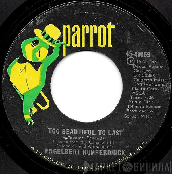  Engelbert Humperdinck  - A Hundred Times A Day / Too Beautiful To Last