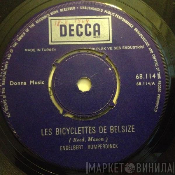  Engelbert Humperdinck  - Les Bicyclettes De Belsize / Three Little Words