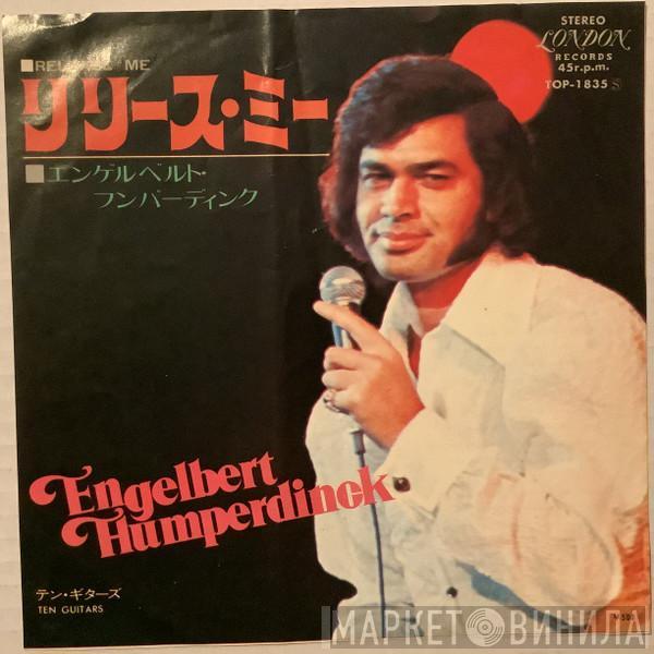  Engelbert Humperdinck  - Release Me / Ten Guitars