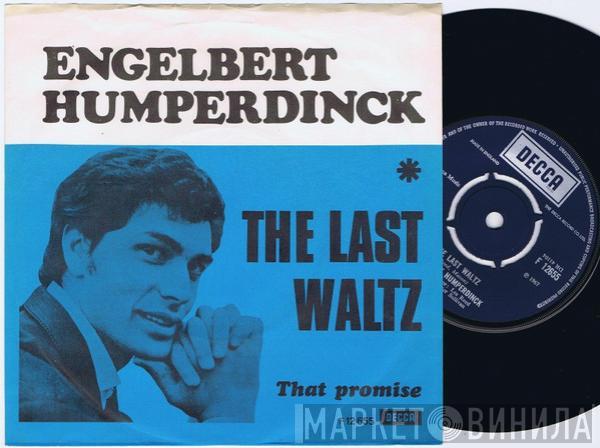  Engelbert Humperdinck  - The Last Waltz / That Promise