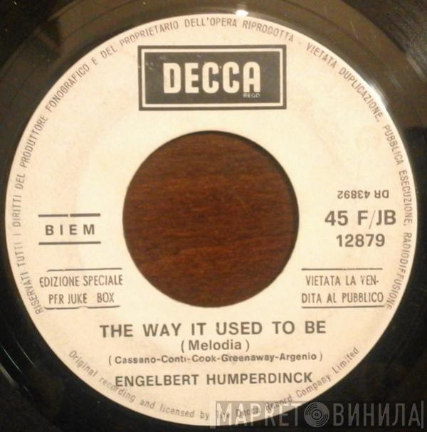  Engelbert Humperdinck  - The Way It Used To Be / A Good Thing Going