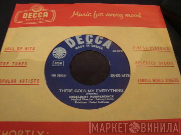  Engelbert Humperdinck  - There Goes My Everything / You Love