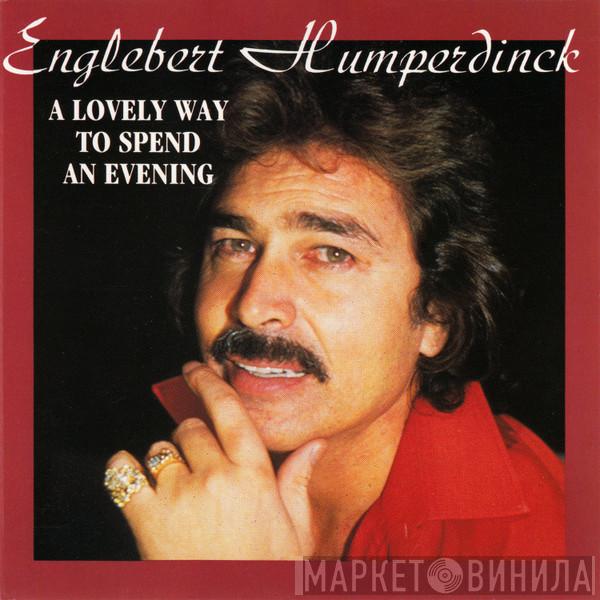 Engelbert Humperdinck - A Lovely Way To Spend An Evening
