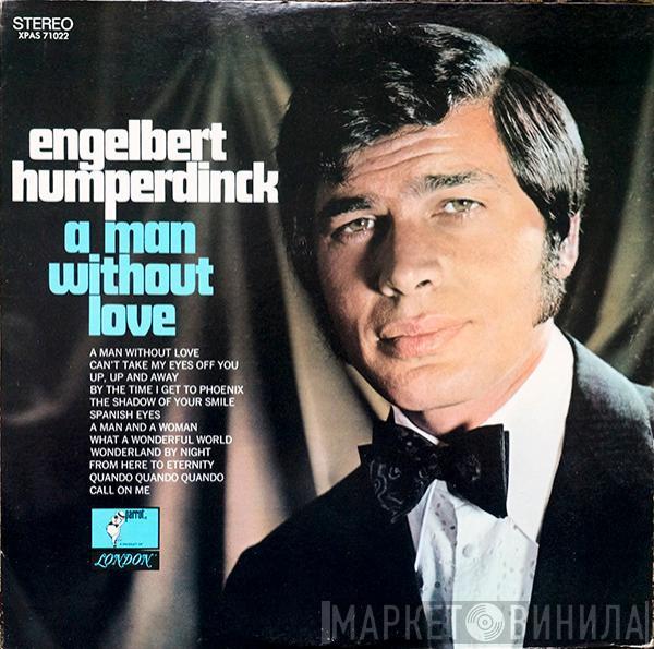 Engelbert Humperdinck - A Man Without Love