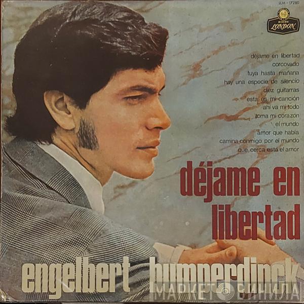  Engelbert Humperdinck  - Déjame En Libertad