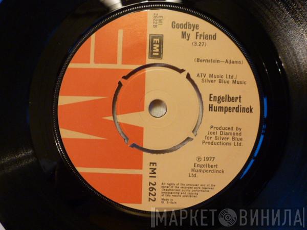 Engelbert Humperdinck - Goodbye My Friend