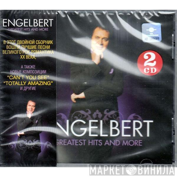  Engelbert Humperdinck  - Greatest Hits And More