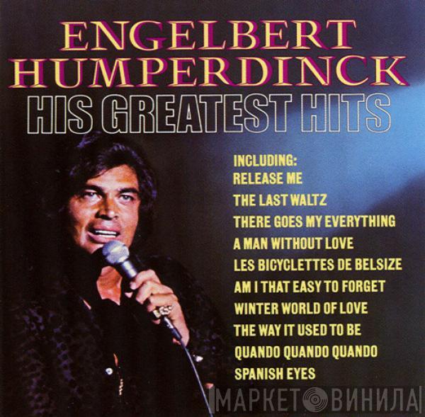  Engelbert Humperdinck  - His Greatest Hits