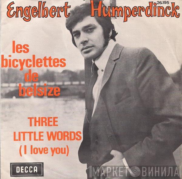  Engelbert Humperdinck  - Les Bicyclettes De Belsize