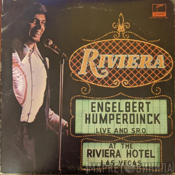 Engelbert Humperdinck  - Live And S.R.O. At The Riviera Hotel, Las Vegas