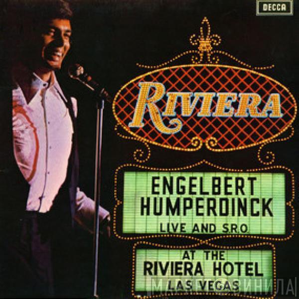 Engelbert Humperdinck - Live And S.R.O. At The Riviera Hotel, Las Vegas