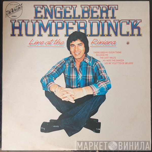  Engelbert Humperdinck  - Live And S.R.O. At The Riviera Hotel, Las Vegas