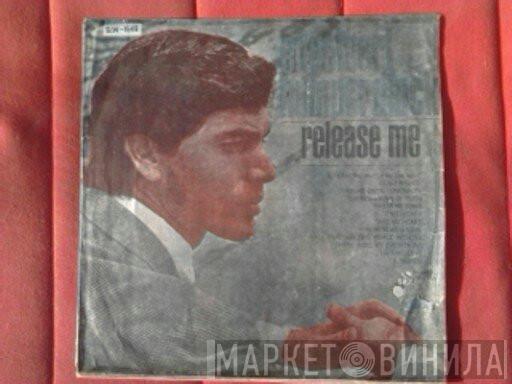  Engelbert Humperdinck  - Release Me