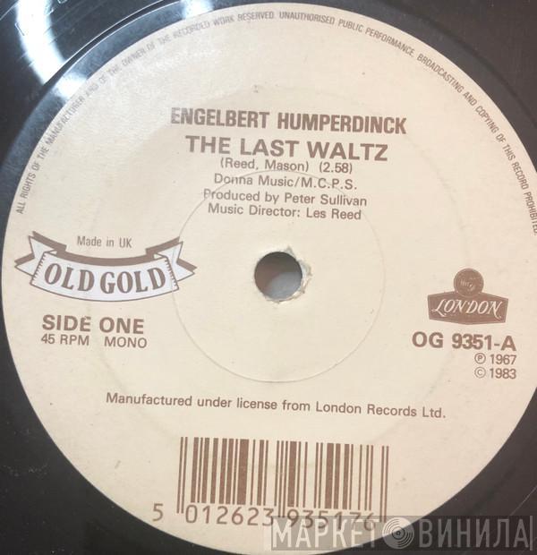 Engelbert Humperdinck - The Last Waltz / Am I That Easy To Forget