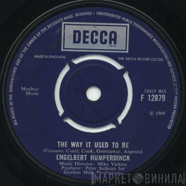 Engelbert Humperdinck - The Way It Used To Be / A Good Thing Going