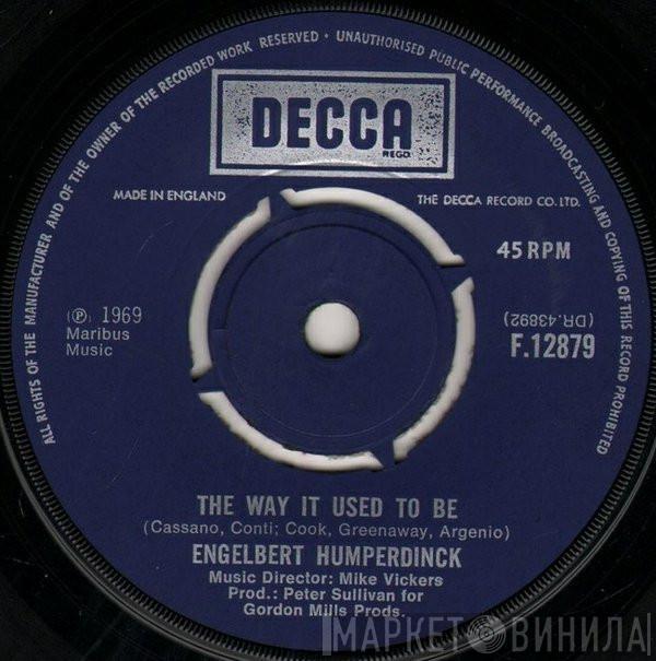Engelbert Humperdinck - The Way It Used To Be / A Good Thing Going