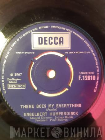  Engelbert Humperdinck  - There Goes My Everything