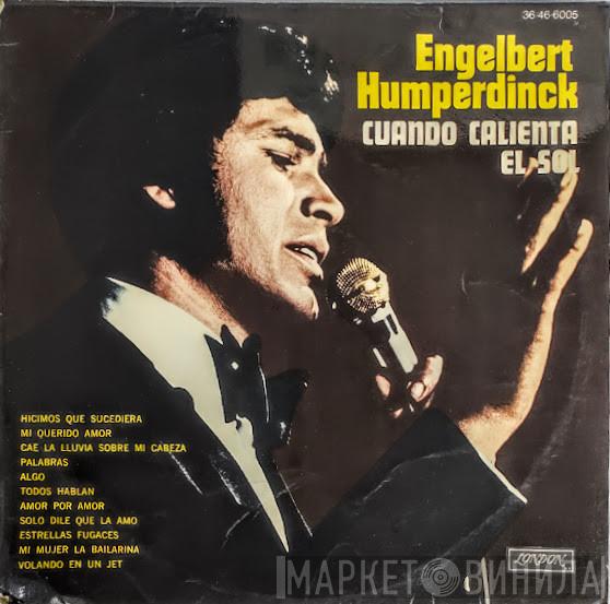  Engelbert Humperdinck  - We Made It Happen (Cuando Calienta El Sol)