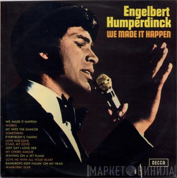 Engelbert Humperdinck - We Made It Happen