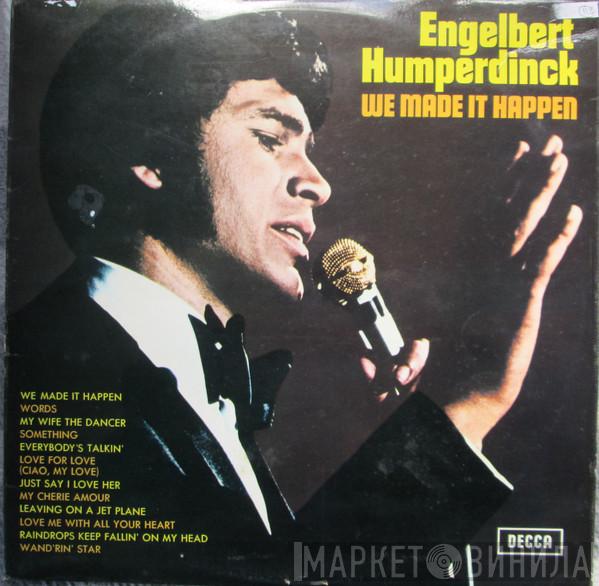 Engelbert Humperdinck - We Made It Happen