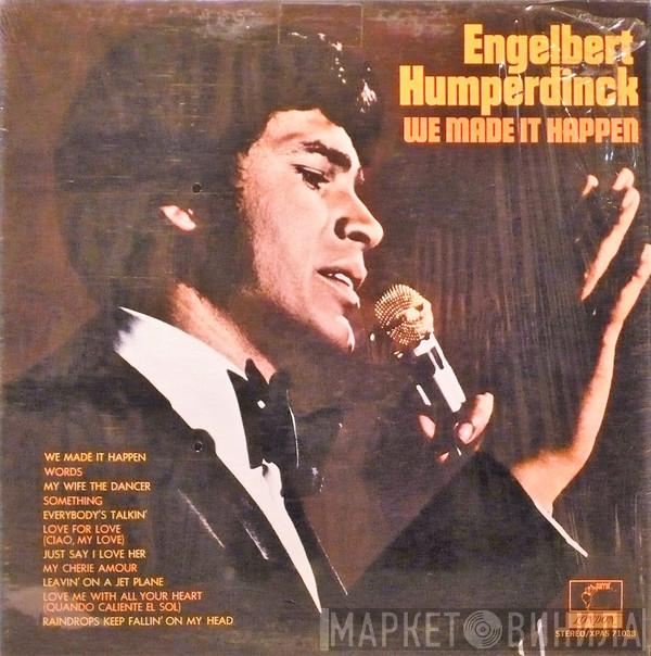  Engelbert Humperdinck  - We Made It Happen