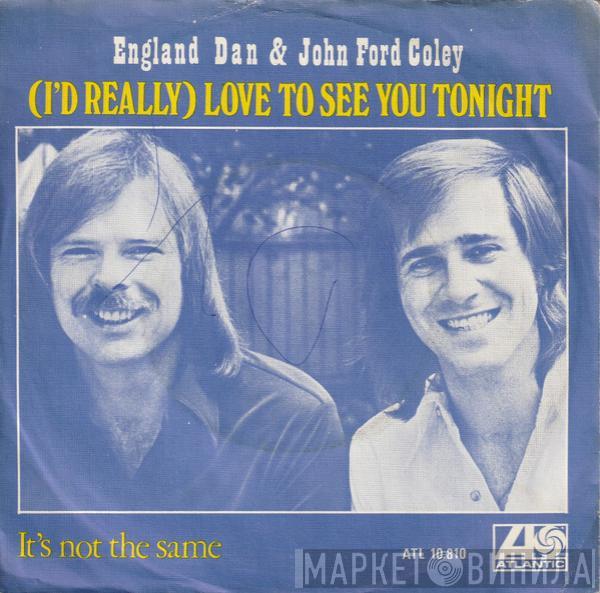  England Dan & John Ford Coley  - (I'd Really) Love To See You Tonight