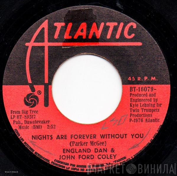 England Dan & John Ford Coley  - Nights Are Forever Without You / Showboat Gambler