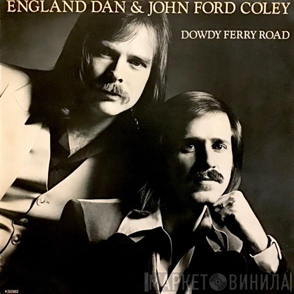 England Dan & John Ford Coley - Dowdy Ferry Road