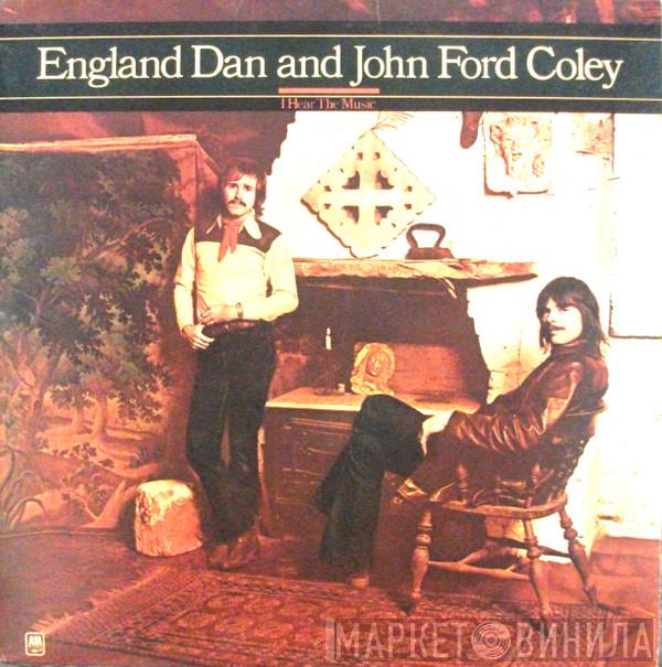 England Dan & John Ford Coley - I Hear The Music